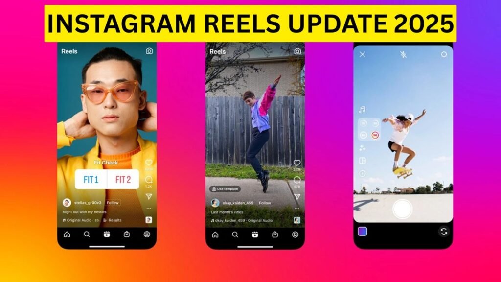 Instagram Reels Update 2025: अब Reels में करें 20 मिनट तक रिकॉर्डिंग और पाएं नए एडिटिंग फीचर्स